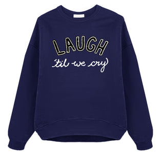 Laugh Till We Cry